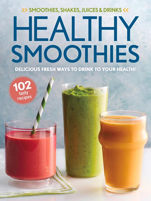Title details for Healthy Smoothies by Oxmoor House - Available